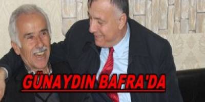 FERHAT GÜNAYDIN BAFRA'DA
