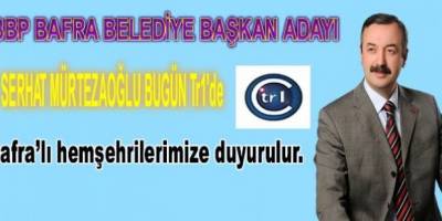 SERHAT MÜRTEZAOĞLU Tr1'de