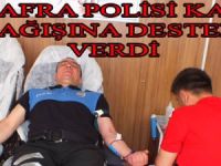 TOPLUM DESTEKLİ POLİS, KAN BAĞIŞINA DESTEK VERDİ