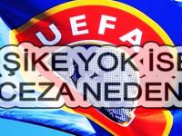 FEDERASYON ŞİKE YOK DİYOR!UEFA CEZA VERİYOR