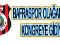 1930 BAFRA SPOR KULÜBÜ OLAĞAN ÜSTÜ KONGREYE GİDİYOR