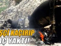 PKK 5 araç yaktı, 2 sürücü kaçırdı
