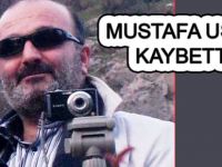 MUSTAFA USTAYI KAYBETTİK