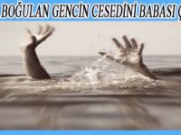 HAVUZDA BOĞULAN GENCİN CESEDİNİ BABASI ÇIKARTTI