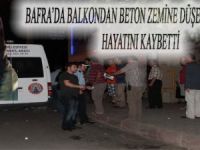 BAFRA'DA BALKONDAN DÜŞEN YAŞLI KADIN ÖLDÜ