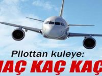 PİLOTTAN İLGİNÇ SORU