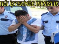 ÇALIŞTIĞI İŞYERİNDEN TENCERE KAŞIK ÇALIP SATTI