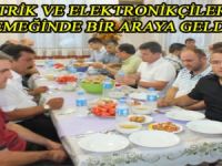 BAFRA’DA  ELEKTRİKÇİLER ELEKTRONİKÇİLER İFTAR YEMEĞİNDE BULUŞTU