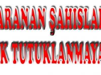 ARANAN ŞAHISLAR ARTIK YAKALANMAYACAK! NEREDE Mİ?