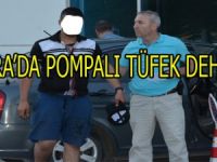 POMPALI TÜFEKLE DEHŞET SAÇTI