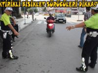 ELEKTRİKLİ BİSİKLET SÜRÜCÜLERİ DİKKAT