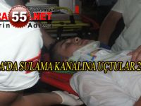 BAFRA'DA OTOMOBIL SULAMA KANALINA UCTU 2 YARALI