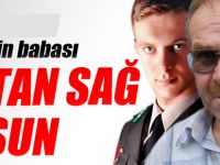 Şehidin babası: 'Vatan sağ olsun'