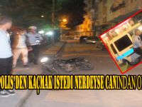 BAFRA’DA POLİSTEN KAÇMAK İSTEDİ NERDEYSE CANINDAN OLUYORDU