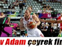 12 Dev Adam çeyrek finalde