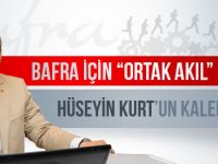 BAFRA İÇİN “ORTAK AKIL” ÇAĞRISI
