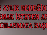 BEBEĞİNİ BOĞMAK İSTEYEN ANNE YARGILANIYOR