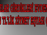 SAMSUN'DA 50 BİN LİRALIK ZİYNET EŞYASI HIRSIZLIĞI