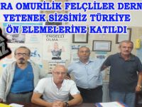 BAFRA OMURİLİK FELÇLİLER DERNEĞİ YETENEK SİZSİNİZ TÜRKİYE ÖN ELEMELERİNE KATILDI