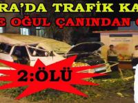 CETİNKAYA DA KAZA 2 OLU