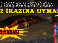 BAFRA'DA KAZA 2 YARALI