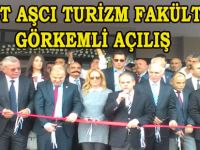 ŞEVKET AŞCI TURİZM FAKÜLTESİNE GÖRKEMLİ AÇILIŞ