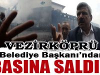 Belediye başkanından basına saldırı