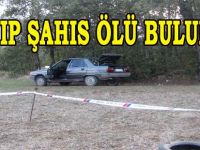 KAYIP ŞAHIS ÖLÜ BULUNDU