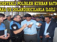TOPLUM DESTEKLİ POLİSLER KURBANLIK SATICILARINI UYARDI