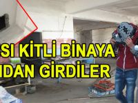 KAPIDAN DEĞİL BACADAN GİRDİLER