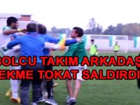 FUTBOLCU TAKIM ARKADAŞINA TEKME TOKAT SALDIRDI