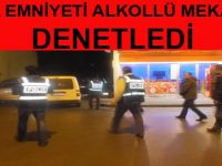 BAFRA EMNİYETİ ALKOLLÜ MEKANLARDA DENETLEME YAPTI