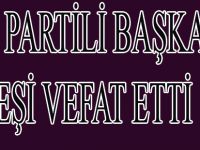 AK PARTİLİ BAŞKANIN EŞİ VEFAT ETTİ