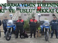 JANDARMA YEMİN TÖRENİNDE '' BIÇKI '' VE '' USLU '' GÖZ DOLDURDU