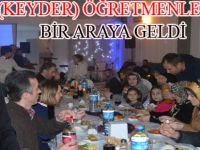 KEYDER ÖĞRETMENLERLE BİR ARAYA GELDİ