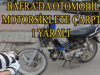 BAFRA'DA OTOMOBİL MOTORSİKLETE ÇARPTI 1 YARALI