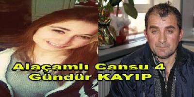18 YAŞINDAKİ CANSU 4 GÜNDÜR KAYIP