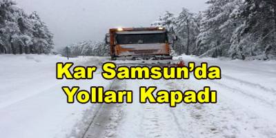 KAR YİNE YOLLARI KAPADI