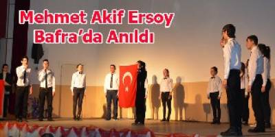 Mehmet Akif Ersoy Bafra'da Anıldı