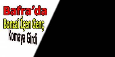 Bafra'da Bonzai İçen Genç Komaya Girdi