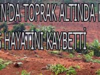 Sarpın mahallesinde Toprak altında kalan şahıs hayatını kaybetti