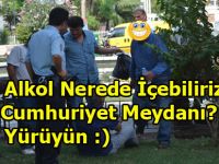 Cumhuriyet Meydanında Alkol Sefası
