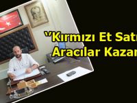 KIRMIZI ET’DE ARACILAR KAZANIYOR