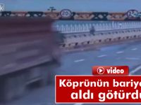 Kamyon köprünün bariyerine böyle çarptı