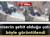 Komiserin şehit olduğu çatışmanın görüntüleri ortaya çıktı