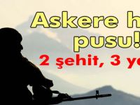 Şemdinli'de askere hain pusu: 2 şehit