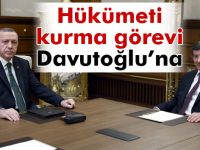 Hükümeti kurma görevi Davutoğlu’na
