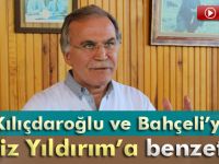 Bahçeli ve Kılıçdaroğlunu Azizi Yıldırıma benzetti