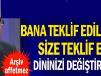 Topçu ''Başkası olsa dinini değiştirir'