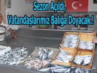 ''Sezon Açıldı, Vatandaşımız Balığa Doyacak!''